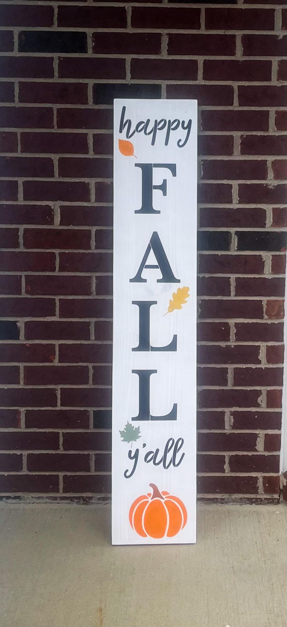 Happy Fall Ya'll Porch leaner