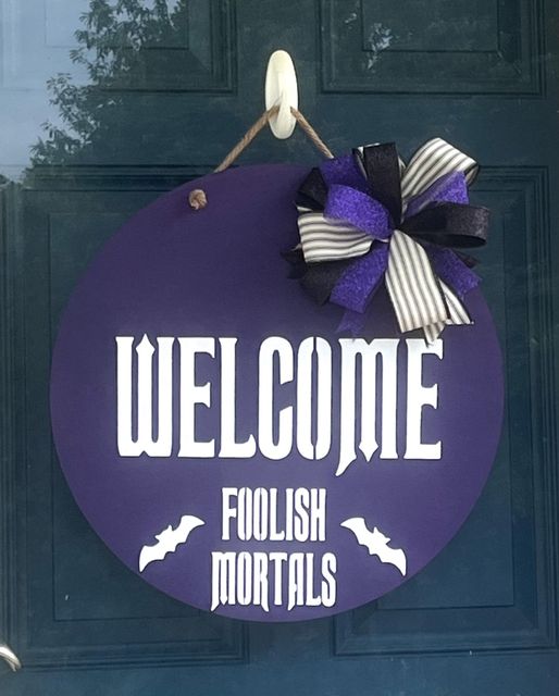 Welcome Foolish Mortals Door Hanger